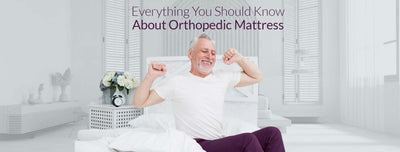 Everything You Should Know About Orthopedic Mattress